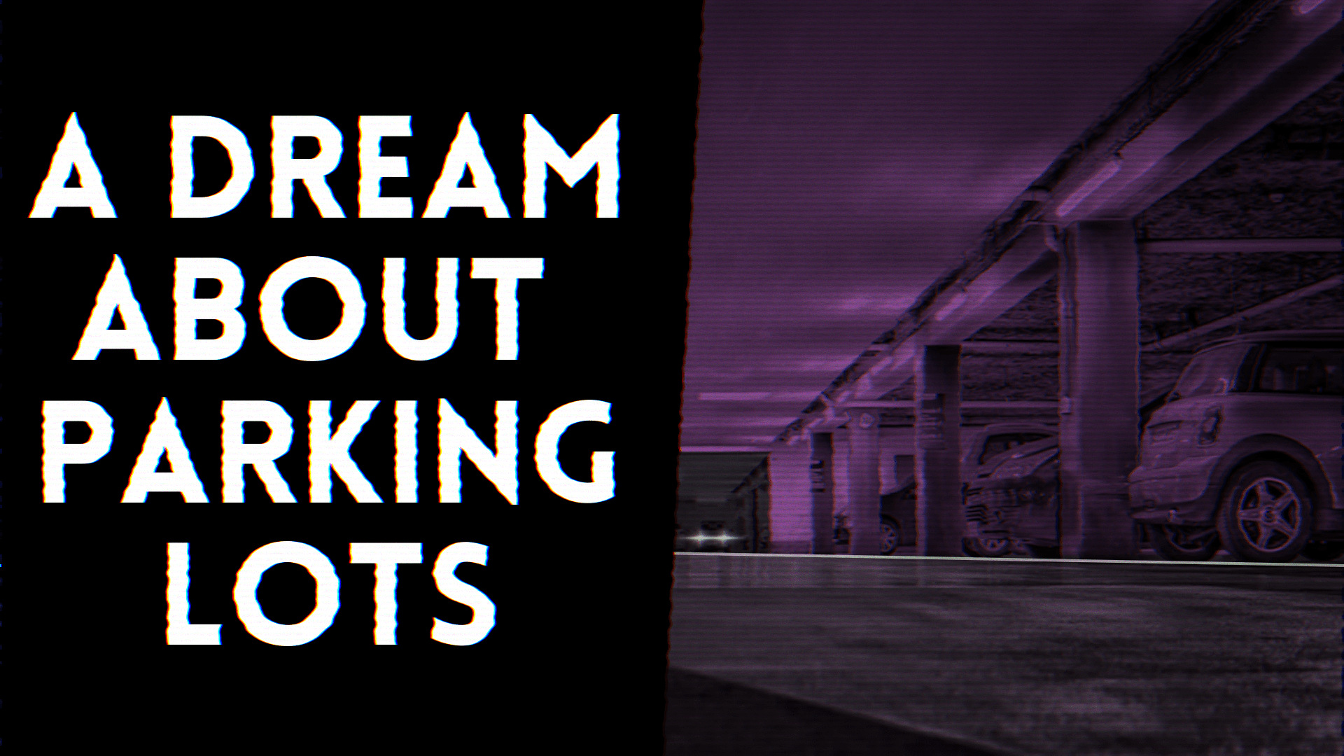 A Dream About Parking Lots llega a Steam